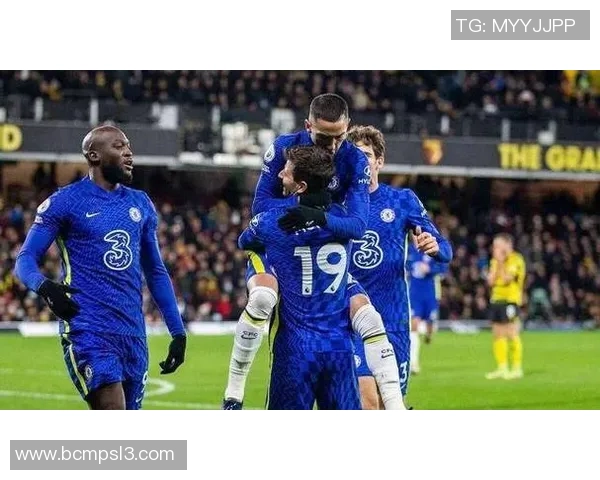 英超激战切尔西主场迎战沃特福德期待精彩对决与进球盛宴